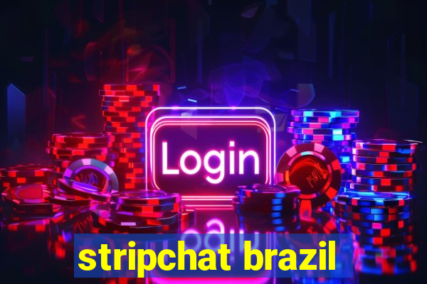 stripchat brazil